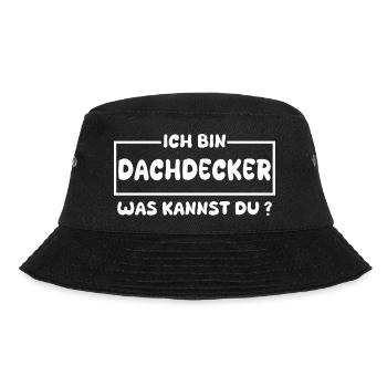 Dachdecker: Was kannst du? - Bucket Hat - Schwarz - Vorne - Lela (165cm)