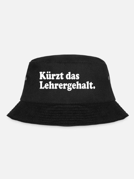 kürzt das lehrergehalt - Bucket Hat - Schwarz