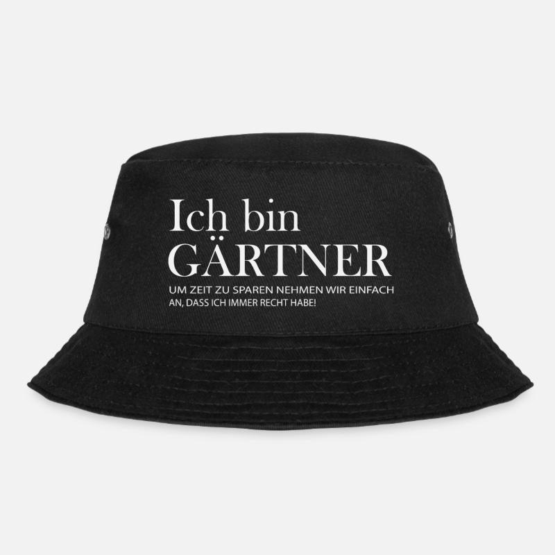 Gärtner Spruch: Immer Recht - Bucket Hat - Schwarz