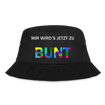Mir wird's jetzt zu bunt! - Bucket Hat - Schwarz - Vorne - Lela (165cm)