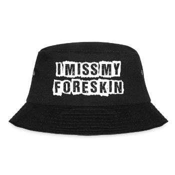 Ich vermisse meine Vorhaut - Bucket Hat - Schwarz - Vorne - Lela (165cm)