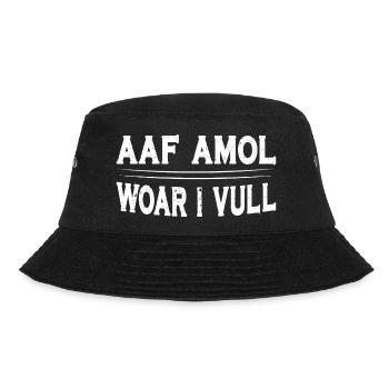 Aaf amol woar i vull Fränkisch - Bucket Hat - Schwarz - Vorne - Lela (165cm)