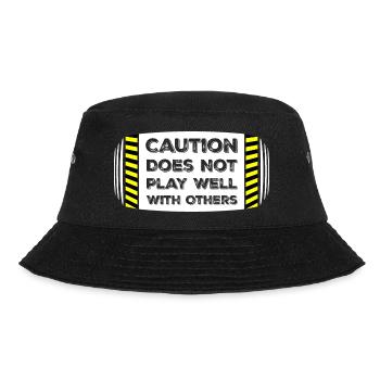 Caution Does Not Play Well With Others Warning - Bucket Hat - black - Front - Lela (165cm)