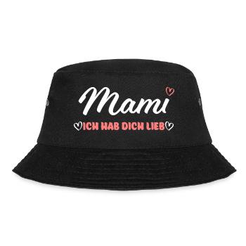 Muttertag: Mami - Ich hab dich lieb - Herz - Bucket Hat - Schwarz - Vorne - Lela (165cm)