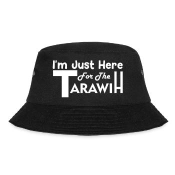 I'm Just Here For The Tarawih - Bucket Hat - black - Front - Lela (165cm)