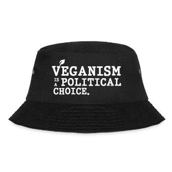 Veganism is a Political Choice - Bucket Hat - black - Front - Lela (165cm)