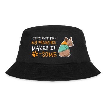 Cute LIFE'S RUFF BUT MY FRENCHIE MAKES IT PAW SOME - Bucket Hat - Schwarz - Vorne - Lela (165cm)