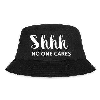 Shhh No One Cares - Bucket Hat - black - Front - Lela (165cm)