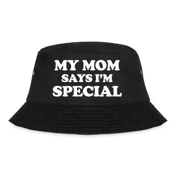 Funny My Mom Says I'm Special for Sons, Daughters - Bucket Hat - black - Front - Lela (165cm)