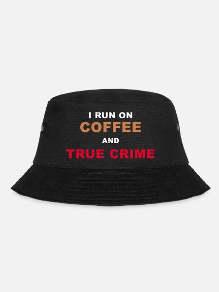Fan de true crime - Je fonctionne au café et au True Crime Po - Bob - noir