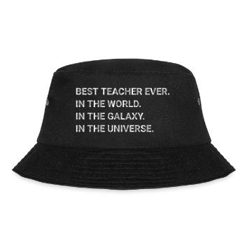 Best Teacher Ever In The World Galaxy Universe - Bucket Hat - black - Front - Lela (165cm)