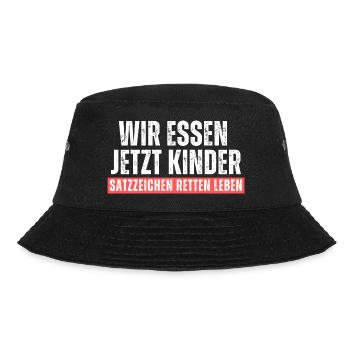 Wir essen Kinder. Satzzeichen retten leben! Spruch - Bucket Hat - Schwarz - Vorne - Lela (165cm)