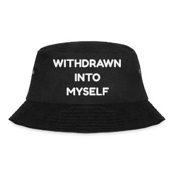 WITHDRAWN INTO MYSELF - Bucket Hat - black - Front - Lela (165cm)