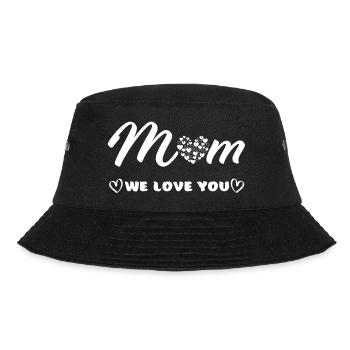 Mother's Day "Mom - we love you" Mom Mom Love - Bucket Hat - black - Front - Lela (165cm)