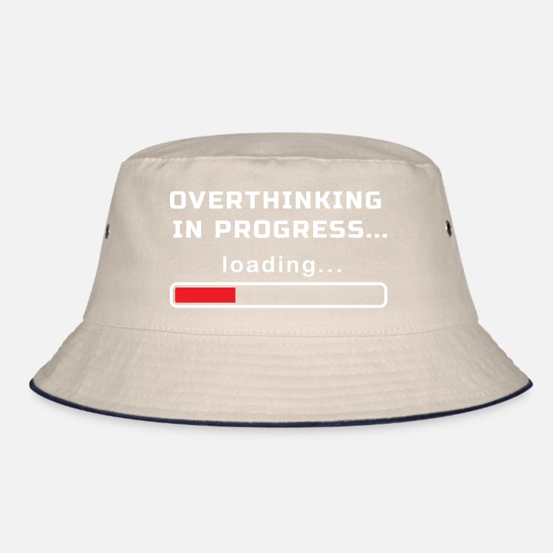 OVERTHINKING IN PROGRESS LOADING... Bucket Hat