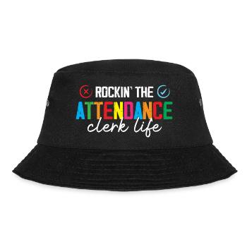 Rocking The Attendance Clerk Life Office Secretary - Bucket Hat - Schwarz - Vorne - Lela (165cm)