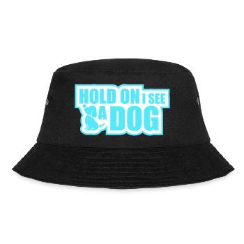Hold On I See A Dog Hund Lustig Abgelenkt Spruch - Bucket Hat - Schwarz - Vorne - Lela (165cm)