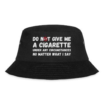 Gib mir auf keinen Fall eine Zigarette - Bucket Hat - Schwarz - Vorne - Lela (165cm)