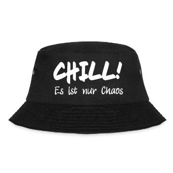 Chill! Es ist nur Chaos - Bucket Hat - Schwarz - Vorne - Lela (165cm)