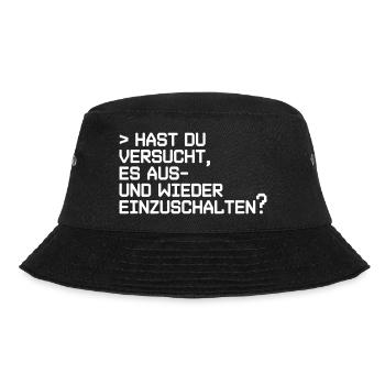 Tech Neustart Spruch: Aus- und Einschalten - Bucket Hat - Schwarz - Vorne - Lela (165cm)
