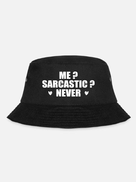 Ich? Sarkastisch? Nie. - Bucket Hat - Schwarz