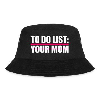 To do list your mom - Bucket Hat - Schwarz - Vorne - Lela (165cm)