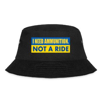 I need ammunition not a ride - Bucket Hat - black - Front - Lela (165cm)