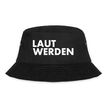 Laut werden - Bucket Hat - Schwarz - Vorne - Lela (165cm)