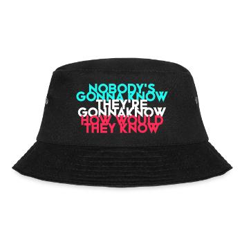They are gonna know... - Bucket Hat - Schwarz - Vorne - Lela (165cm)