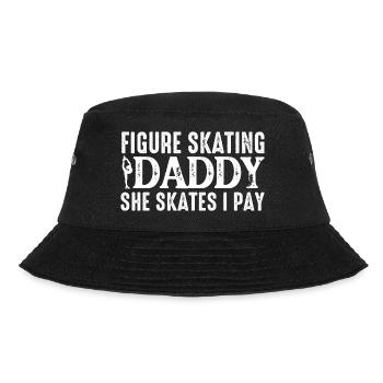 Figure Skating Daddy She Skates I Pay Ice Skater D - Bucket Hat - Schwarz - Vorne - Lela (165cm)