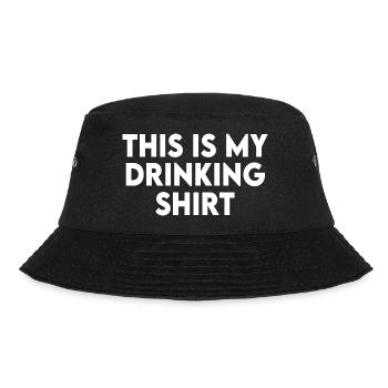 Das ist mein Trinkhemd und mein Fahrhemd Lustig - Bucket Hat - Schwarz - Vorne - Lela (165cm)