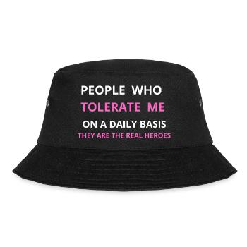 PEOPLE WHO TOLERATE ME ON A DAILY BASIS - Bucket Hat - black - Front - Lela (165cm)