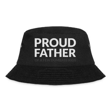 PROUD FATHER OF A FEW DUMBASS KIDS - STOLZER VATER - Bucket Hat - Schwarz - Vorne - Lela (165cm)