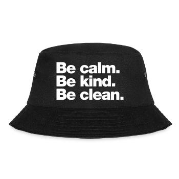 Bleib ruhig. Sei freundlich. Seid rein - Bucket Hat - Schwarz - Vorne - Lela (165cm)