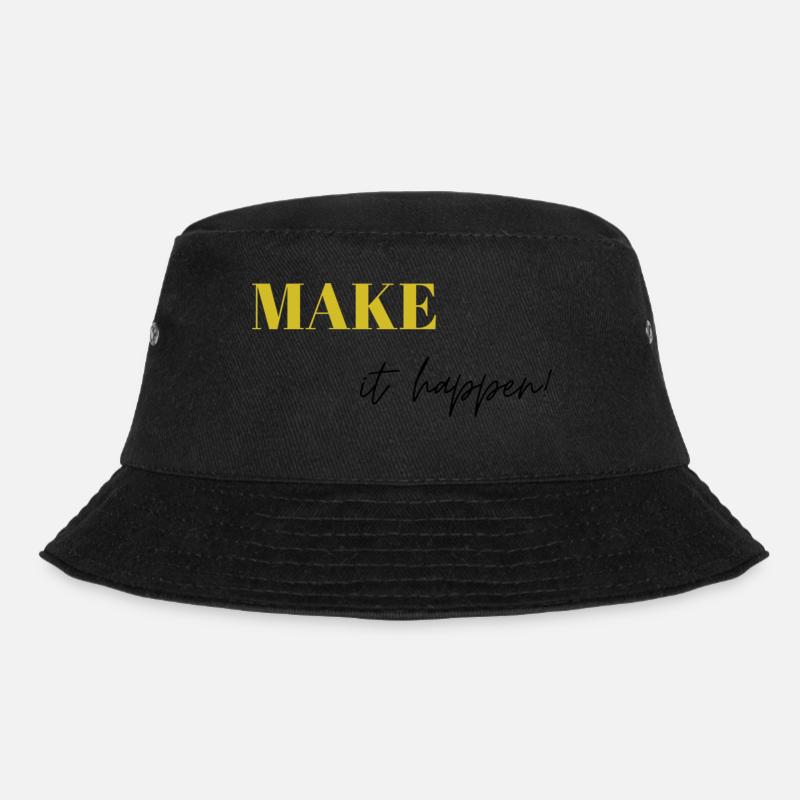 Make it happen - Bucket Hat - Schwarz