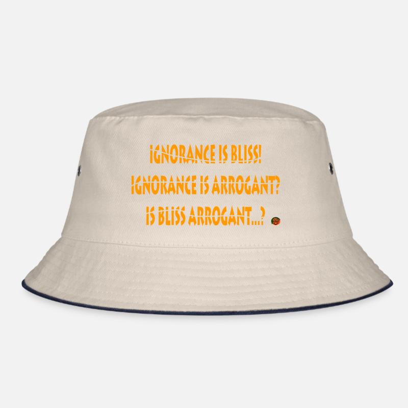 Ignorance is bliss Bucket Hat
