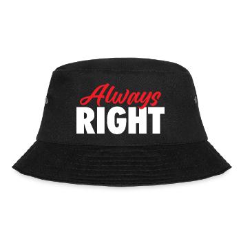 Always Right Valentine’s Day Matching Couple Joke  - Bucket Hat - black - Front - Lela (165cm)