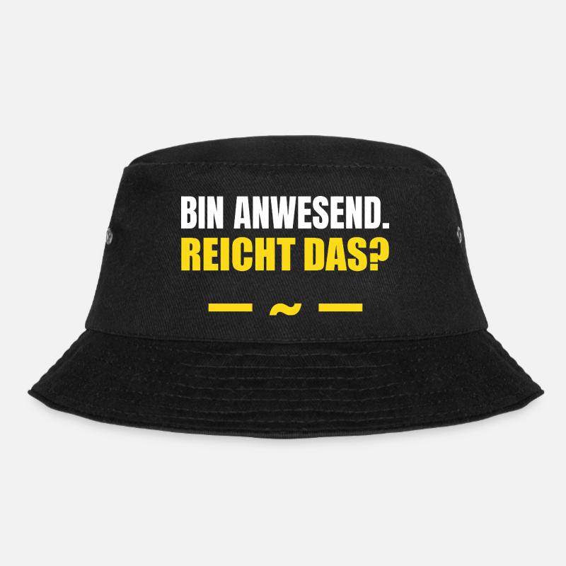 Bin anwesend reicht das - Bucket Hat - Schwarz