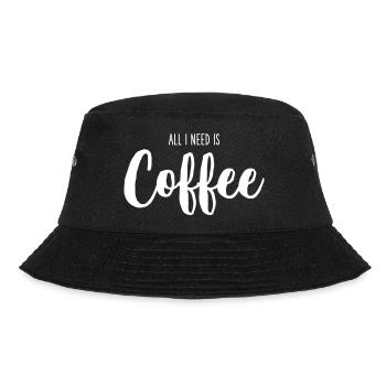 All I Need Is Coffee – Funny Coffee Text Design - Bucket Hat - black - Front - Lela (165cm)