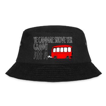 Ye Cannae Schub Deine Oma An Bus - Bucket Hat - Schwarz - Vorne
