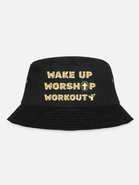 Weck auf, Gottesdienst-Workout, Motivation im christlichen Fitnessstudio - Bucket Hat - Schwarz