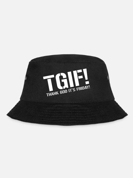 TGIF - Gott sei Dank ist es Freitag - Bucket Hat - Schwarz