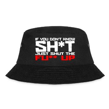 If you don't know s*** - Bucket Hat - black - Front - Lela (165cm)