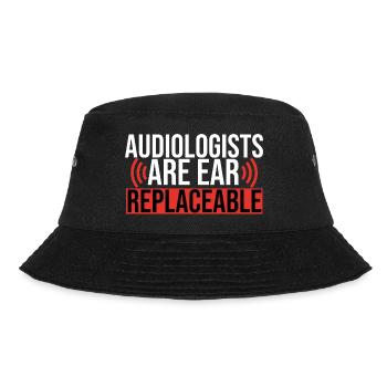 Audiologists Are Ear Replaceable Funny - Bucket Hat - black - Front - Lela (165cm)