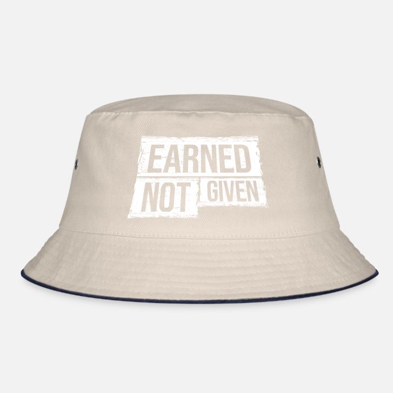 Earned Not Given Positive Denkweise Motivation Bucket Hat