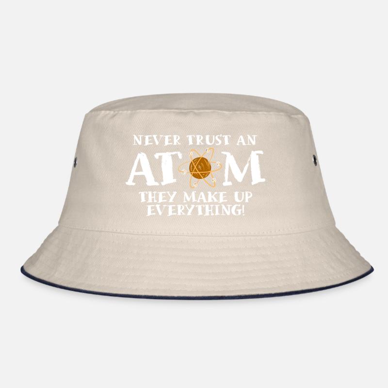 Never trust an atom - they invent everything Bucket Hat
