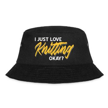 I Just Love Knitting Okay Funny Quote for Yarn - Bucket Hat - Schwarz - Vorne - Lela (165cm)