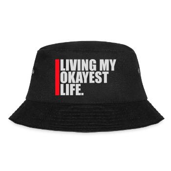 Living My Okayest Life Funny Mediocre Saying - Bucket Hat - black - Front - Lela (165cm)