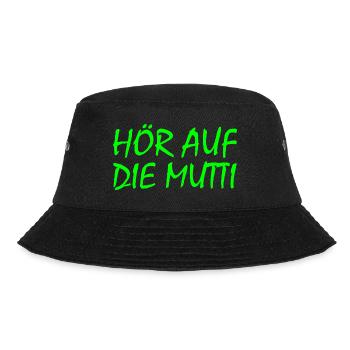 Hör auf die mutti - Bucket Hat - Schwarz - Vorne - Lela (165cm)