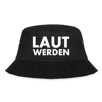 Laut werden - Bucket Hat - Schwarz - Vorne - Lela (165cm)